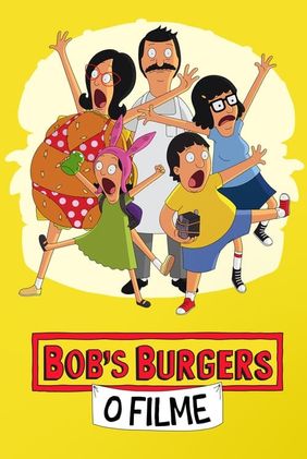 Bob's Burger: O Filme