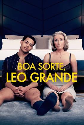 Boa Sorte, Leo Grande